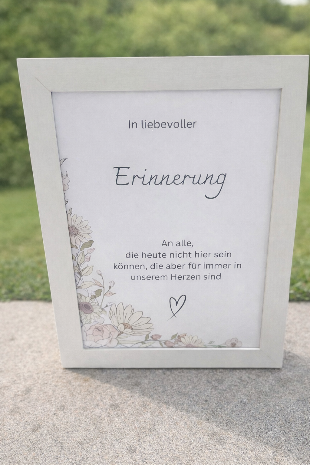 Schild „In liebevoller Erinnerung“ Hochzeit – Florales Gedenkschild im Rahmen
